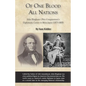 Of One Blood All Nations: John Bingham: Ohio Congressman's Diplomatic Career in Meiji Japan (1873-1885) - Paperback
