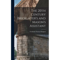 The 20th Century Bricklayer's and Mason's Assistant - Hardcover