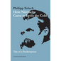How Nietzsche Came in from the Cold: Tale of a Redemption - Hardcover