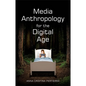 Media Anthropology for the Digital Age - Paperback