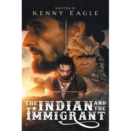 The Indian and the Immigrant: Part one and Two - Paperback