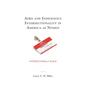Afro and Indigenous Intersectionality in America as Nomen: Intersectionally Black - Hardcover