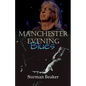 Manchester Evening Blues - Paperback