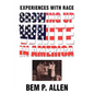 Growing Up White In America: Experiences with Race - Paperback
