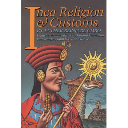 Inca Religion and Customs - Paperback