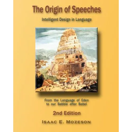 The Origin of Speeches: Intelligent Design in Language - Paperback