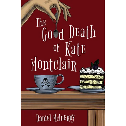 The Good Death of Kate Montclair - Paperback