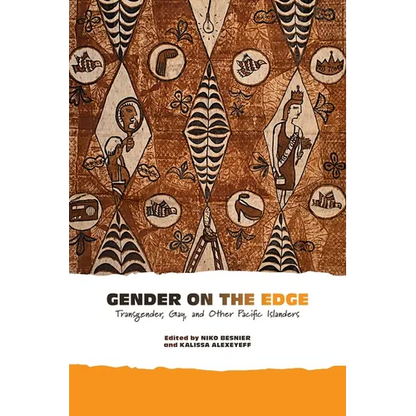 Gender on the Edge: Transgender, Gay, and Other Pacific Islanders - Hardcover