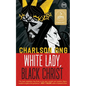 White Lady, Black Christ - Paperback