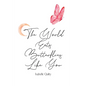 The World Eats Butterflies Like You - Paperback