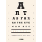 Art as Far as the Eye Can See - Paperback