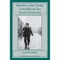 Dates and Time: a handbook for local historians: a handbook for local historians - Paperback