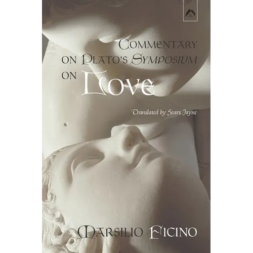 Commentary on Plato's Symposium on Love - Paperback