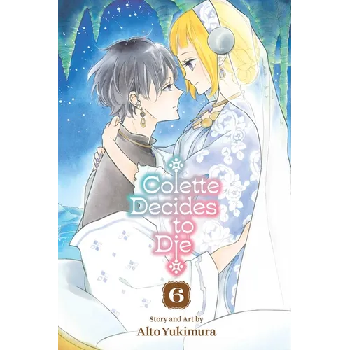 Colette Decides to Die, Vol. 6 - Paperback