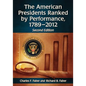 The American Presidents Ranked by Performance, 1789-2012, 2D Ed. - Paperback