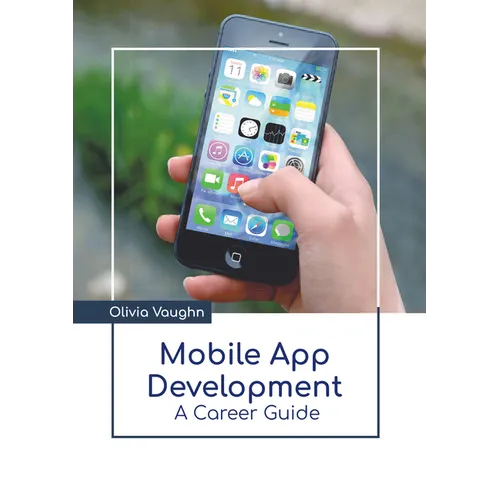 Mobile App Development: A Career Guide - Hardcover