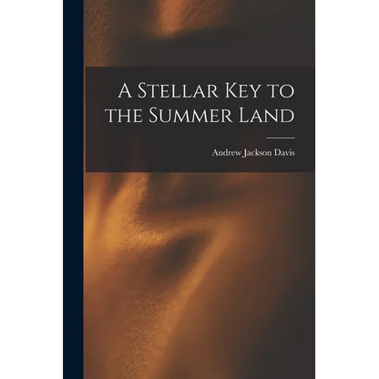 A Stellar Key to the Summer Land - Paperback