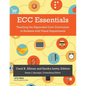 ECC Essentials: Teaching the Expanded Core Curriculum to Students with Visual Impairments - Paperback
