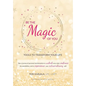 Be the Magic of You: Tools to Transform Your Life! - Hardcover