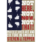Not Here, Not Now, Not That!: Protest over Art and Culture in America - Paperback