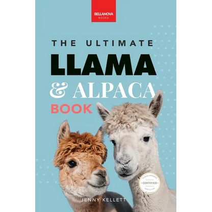 Llamas & Alpacas The Ultimate Llama & Alpaca Book: 100+ Amazing Llama & Alpaca Facts, Photos, Quiz + More - Paperback