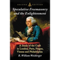 Speculative Freemasonry and the Enlightenment: A Study of the Craft in London, Paris, Prague, Vienna and Philadelphia, 2D Ed. - Paperback