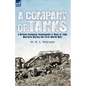 A Company of Tanks: a British Company Commander's View of Tank Warfare During the First World War - Paperback