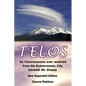 Telos: 1st Transmissions ever received from the Subterranean City beneath Mt. Shasta - Paperback
