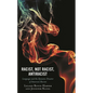 Racist, Not Racist, Antiracist: Language and the Dynamic Disaster of American Racism - Hardcover
