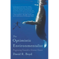 The Optimistic Environmentalist: Progressing Towards a Greener Future - Paperback