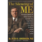 The Silencing of Me: How Feminism, Wokeness, DEI, Marxism, Transness, and Several Other Things Brought Western Civilization To Its Knees, R - Paperback