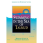 Swimming in the Sea of Talmud: Lessons for Everyday Living - Paperback