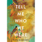 Tell Me Who We Were: Stories - Paperback