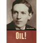 Oil! - Hardcover