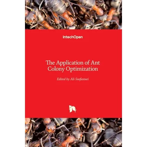 The Application of Ant Colony Optimization - Hardcover