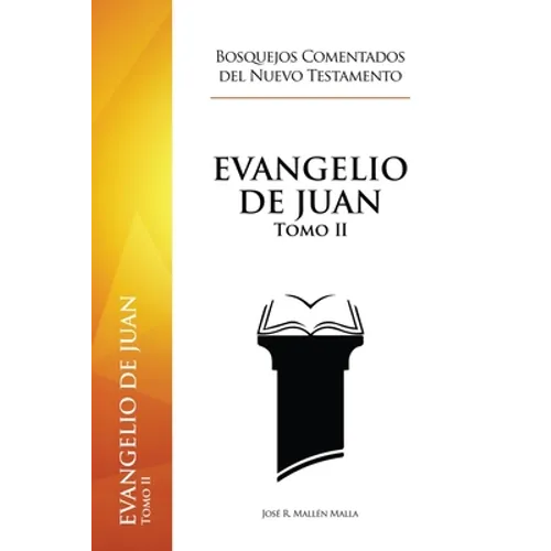 Evangelio de Juan: Tomo II - Paperback