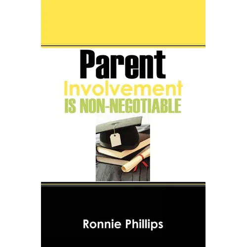 Parent Involvement Is Non-Negotiable - Paperback