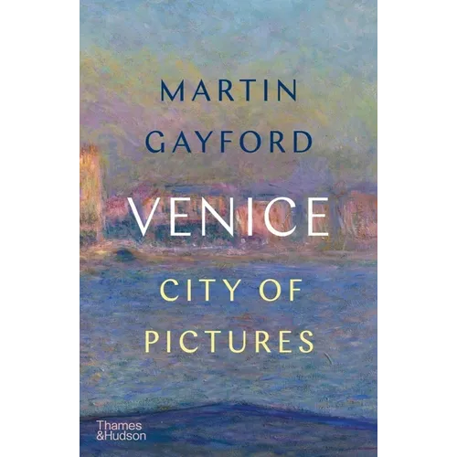 Venice: City of Pictures - Hardcover