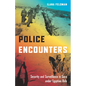 Police Encounters: Security and Surveillance in Gaza Under Egyptian Rule - Paperback
