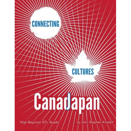 Connecting Cultures: Japan/Canada EFL Textbook - Paperback