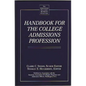 Handbook for the College Admissions Profession - Hardcover