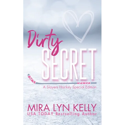 Dirty Secret: A Slayers Hockey Special Edition - Paperback