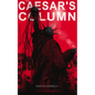 CAESAR'S COLUMN (New York Dystopia): A Fascist Nightmare of the Rotten 20th Century American Society - Time Travel Novel From the Renowned Author of A - Paperback