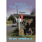 When the Angels Came - Hardcover