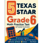 5 Texas STAAR Grade 6 Math Practice Tests: Proven Practice for Top Scores with Detailed Explanations - Paperback