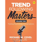 Trend Following Masters: Trading Psychology Conversations -- Volume Two - Hardcover