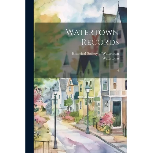 Watertown Records: 6 - Paperback