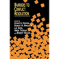 Barriers to Conflict Resolution - Paperback