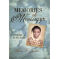 Memories of Mississippi: Growing up in the South - Hardcover