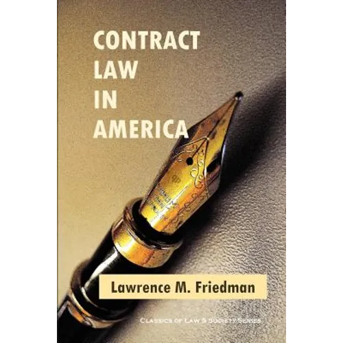 Contract Law in America: A Social and Economic Case Study - Paperback